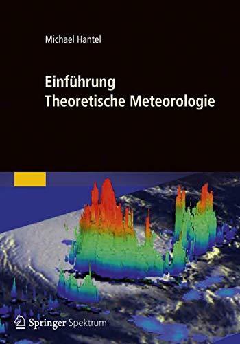 Einführung Theoretische Meteorologie von Springer Spektrum